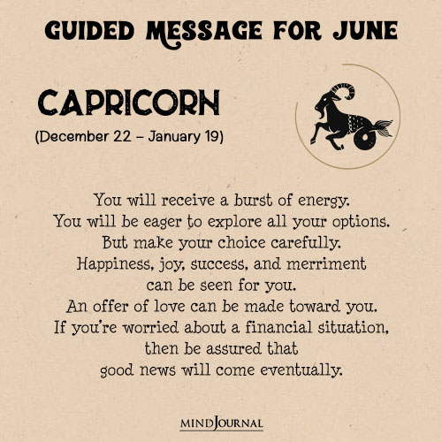 Capricorn You will receive a burst of energy