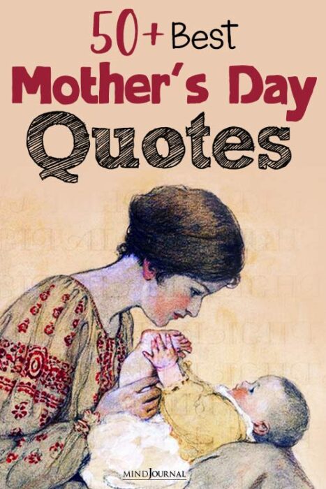 50+ Heartwarming Happy Mothers Day Quotes To Make Your Mom Feel Extraordinary