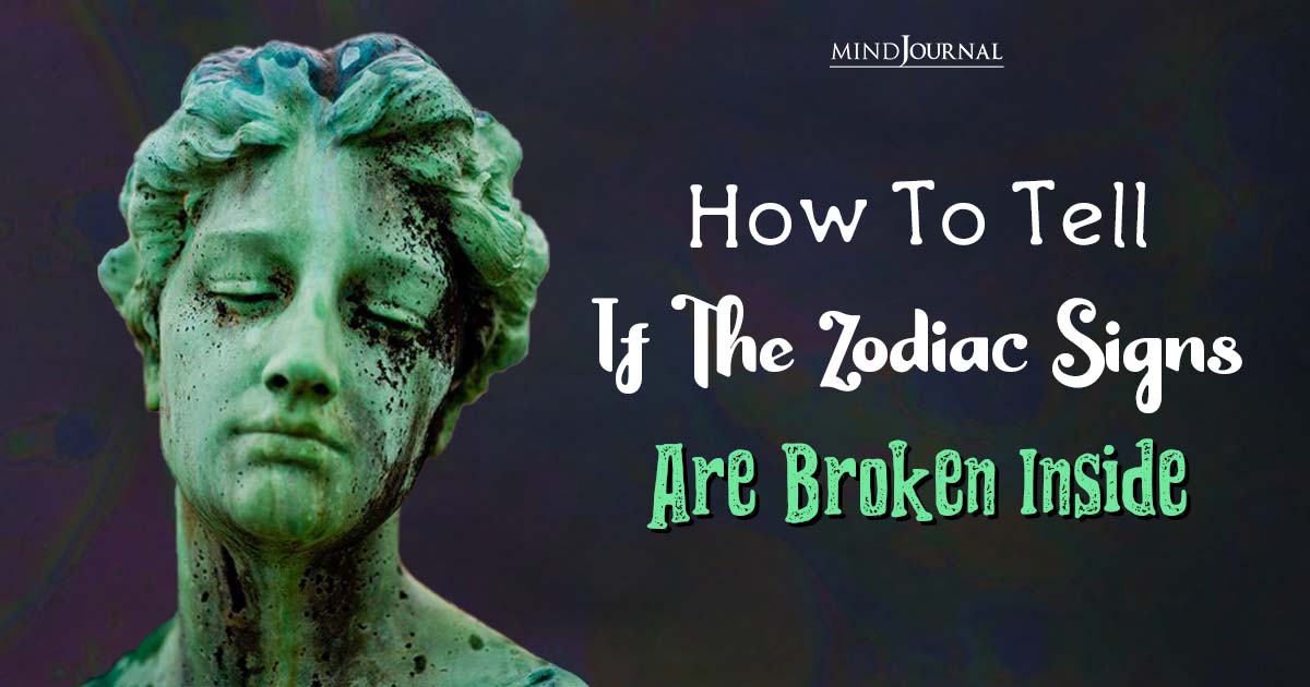 How To Tell If The Zodiac Signs Are Broken