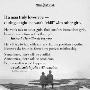 If A Man Truly Loves You - Love Quotes - The Minds Journal