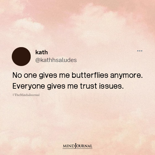 No One Gives Me Butterflies Anymore