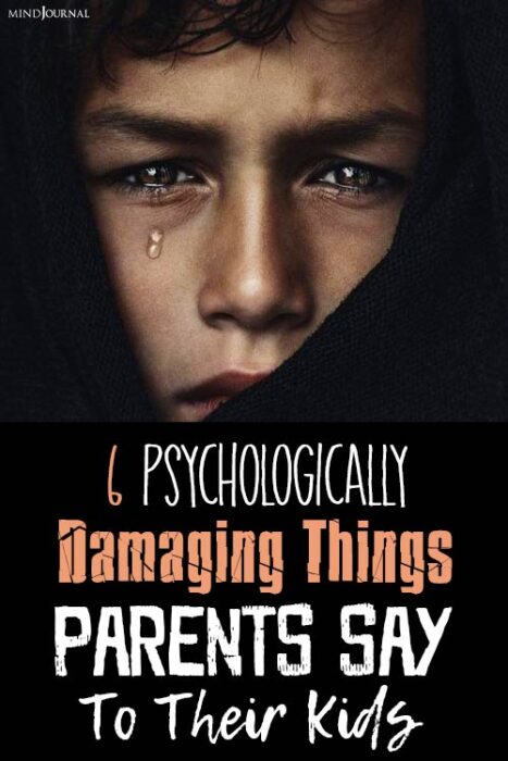 psychologically damaging things parents say