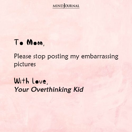 To Mom With Love overthinking kid