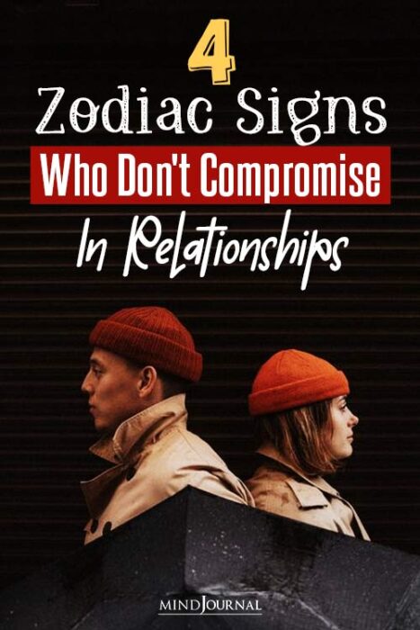 uncompromising zodiacs in a relationship
