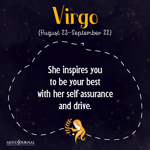 Virgo She inspires you to be your best
