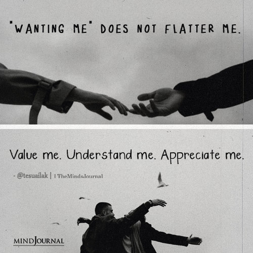 Wanting Me Does Not Flatter Me