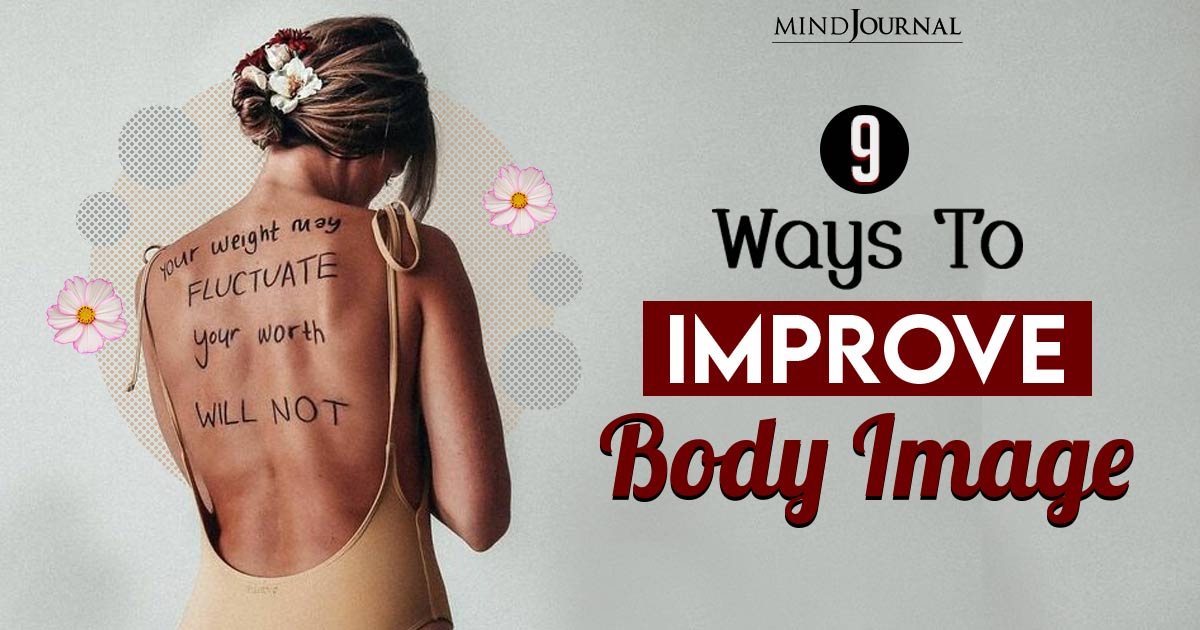 Beyond Beauty Standards: 9 Ways To Improve Body Image