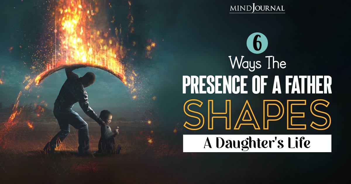 Why Is A Father Figure Important? 6 Ways He Shapes His Daughter’s Life