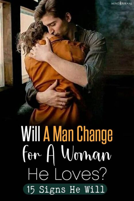 will a man change for a woman