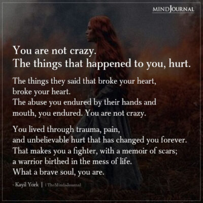 You Are Not Crazy - Kayil York Quotes - The Minds Journal