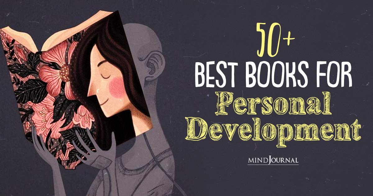 50+ Best Books For Personal Development You Need To Read To Transform Your Life