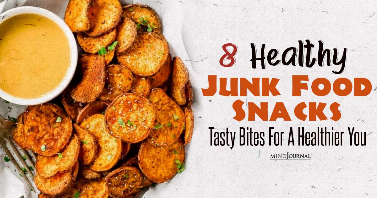 8 Healthy Junk Food Snacks: Indulge Without The Guilt