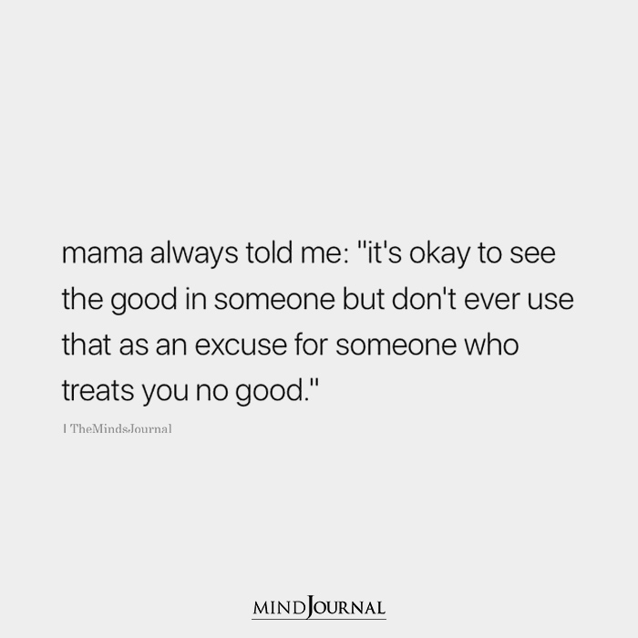 its okay to see the good in someone