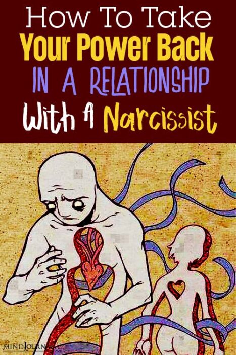 4 Steps To Take Your Power Back From A Narcissist