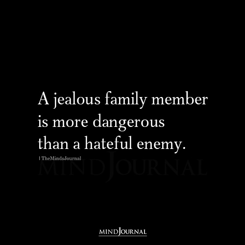 A Jealous Family Member Is More Dangerous