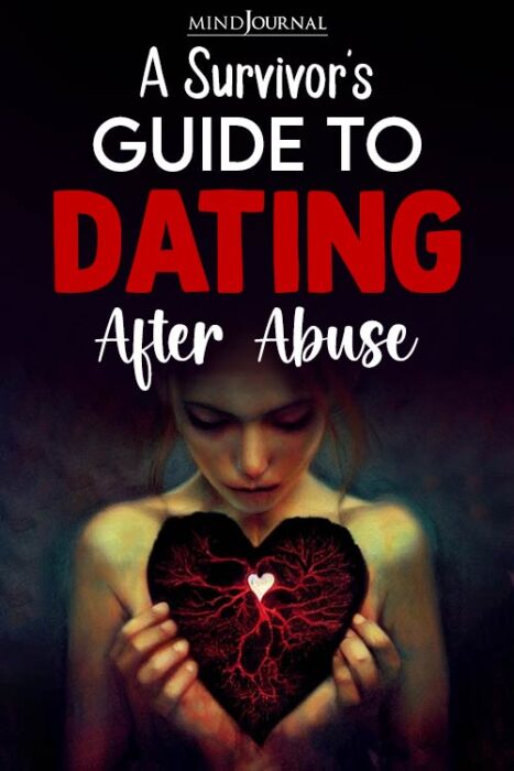 From Pain To Love: A Survivor's Guide To Dating After Abuse