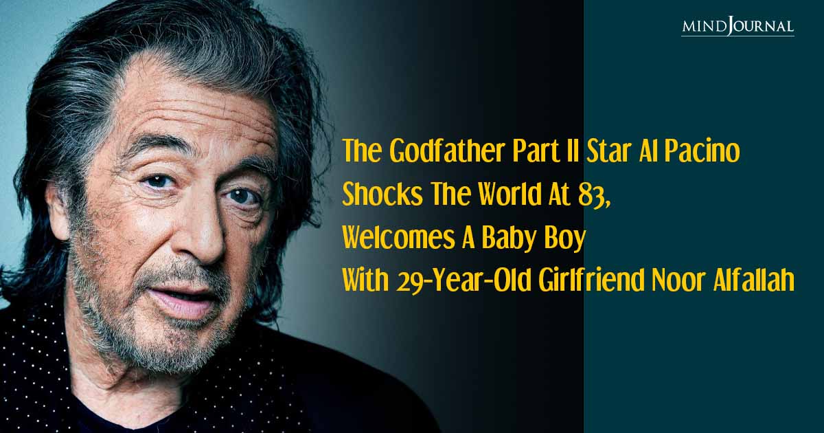 The Godfather Part II Actor Al Pacino Becomes A Dad At 83, With His 29-Year-Old Girlfriend Noor Alfallah