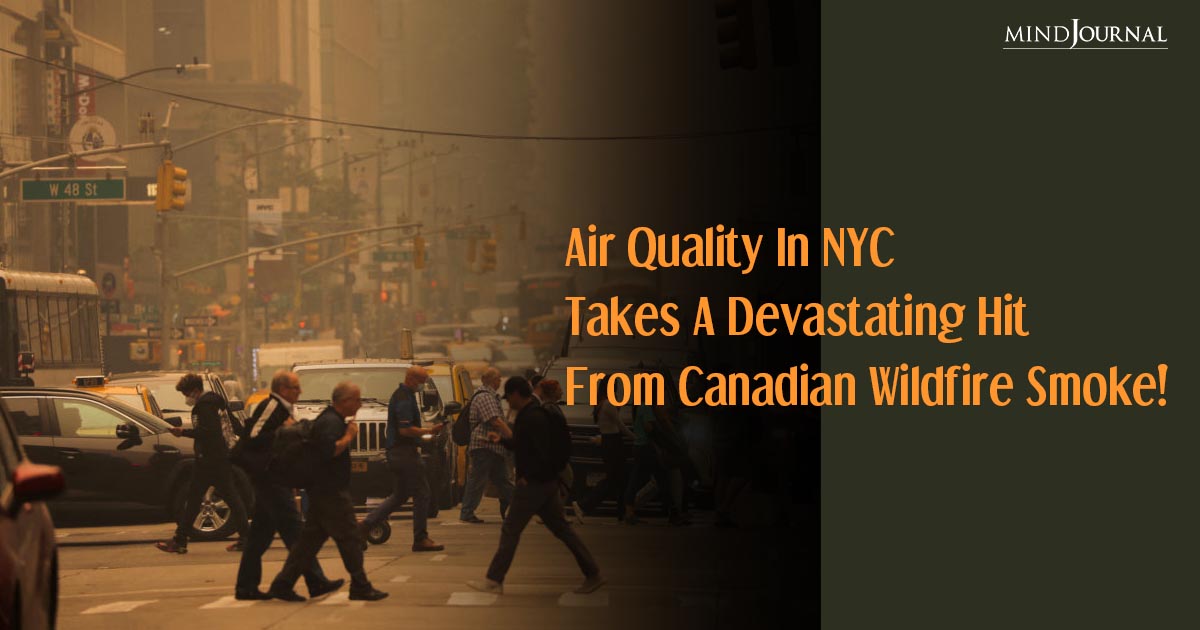 Deteriorating Air Quality In NYC As Canadian Wildfire Smoke Engulfs The City