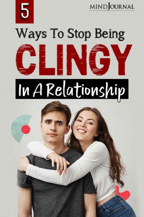 how to not be clingy