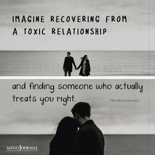 Imagine Recovering From A Toxic Relationship