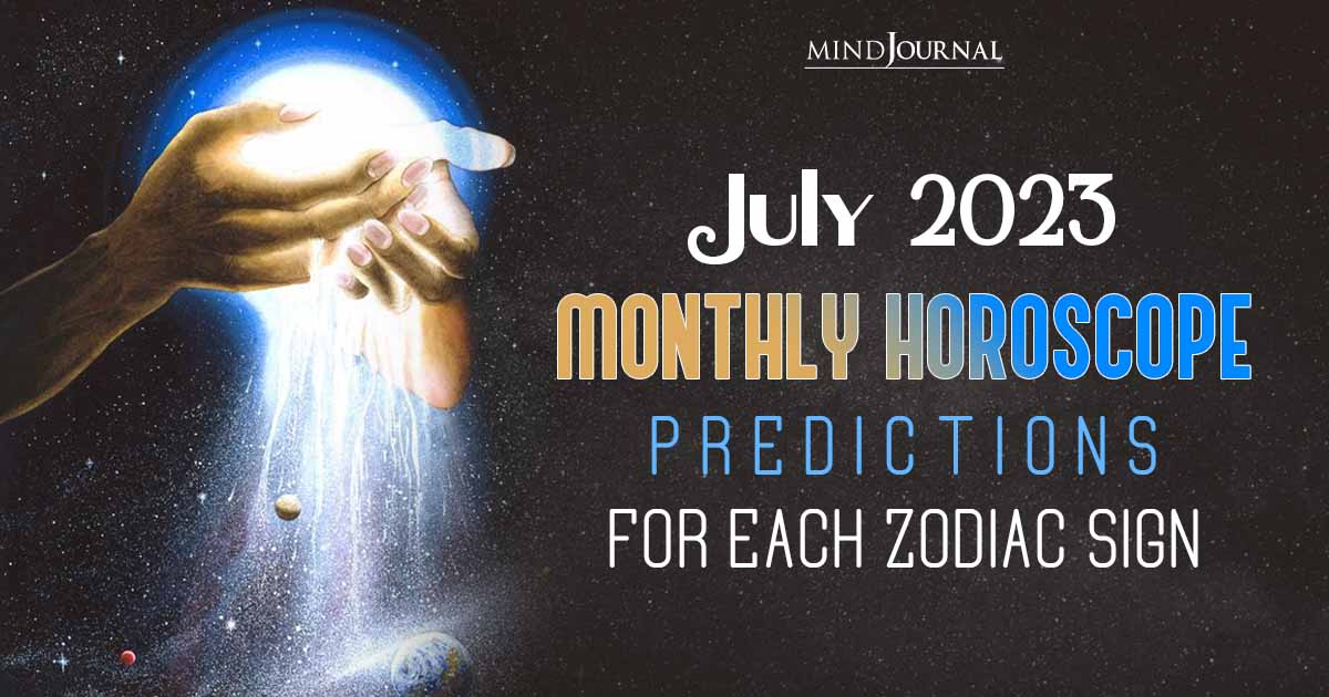 July Monthly Horoscope For The Zodiac Signs