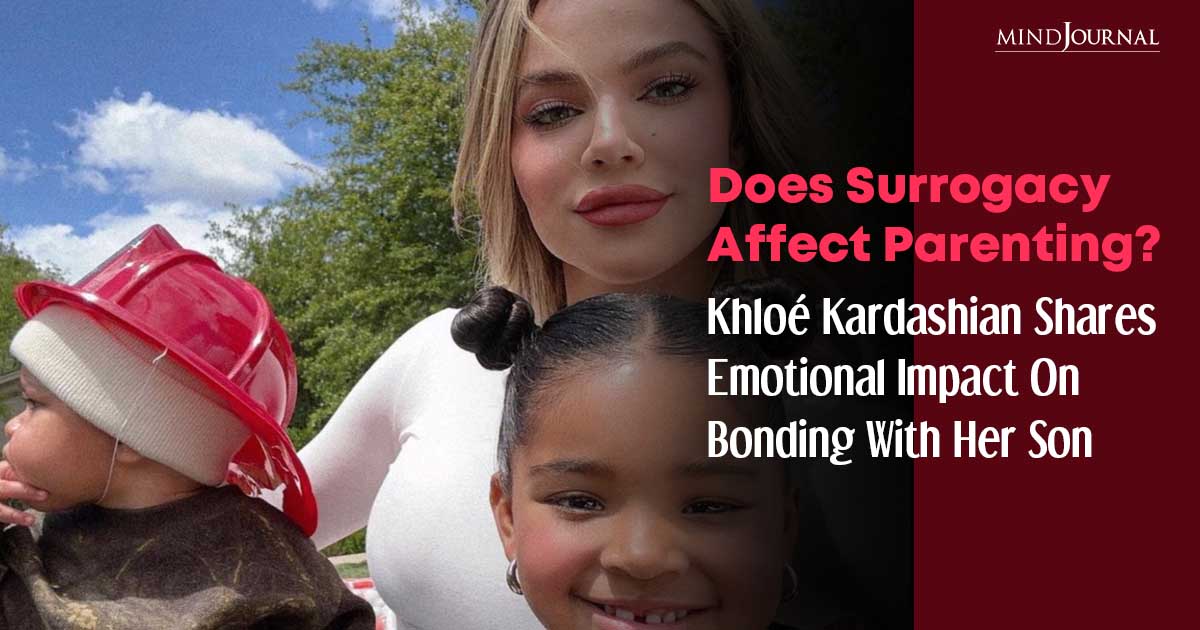 Khloé Kardashian Lacks Bond With Her Son: Emotional Impact Of Surrogacy On Parenting Disclosed