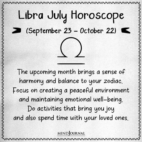 Libra The upcoming month brings a sense of harmony