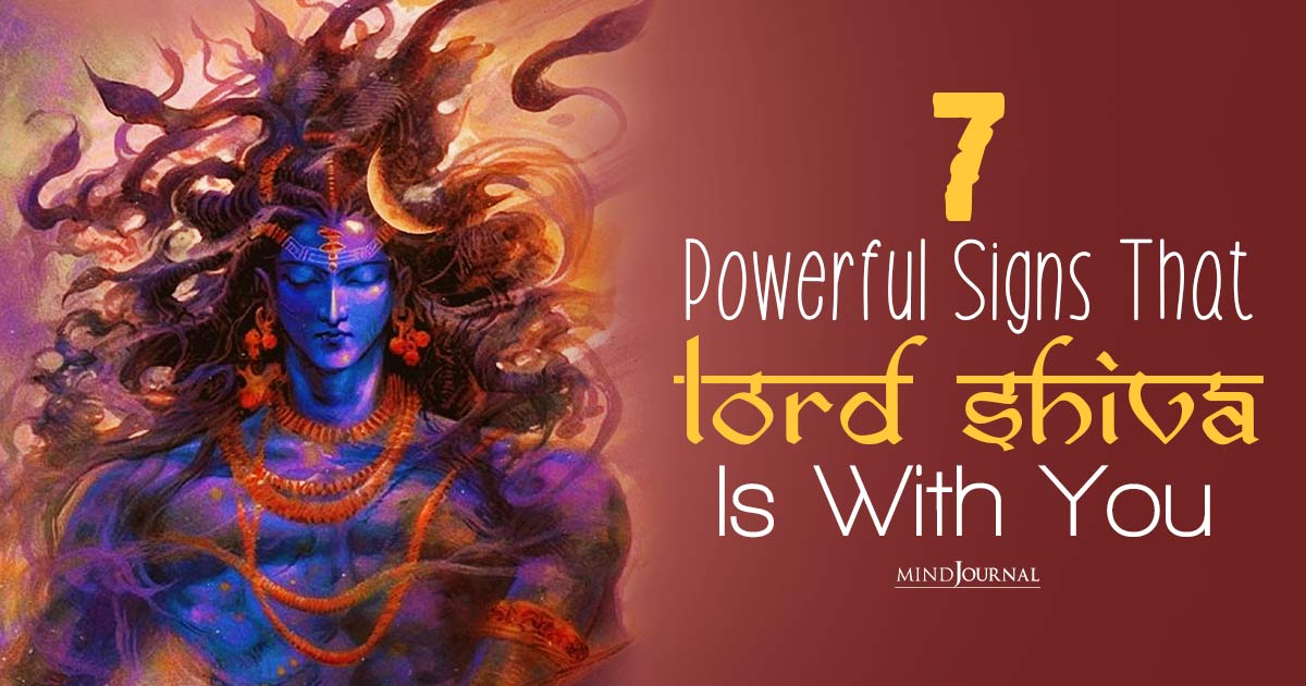 A True Divine Connection: 7 Spiritual Signs That Lord Shiva Is With You