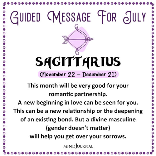 Sagittarius This month will be very good for your romantic partnership