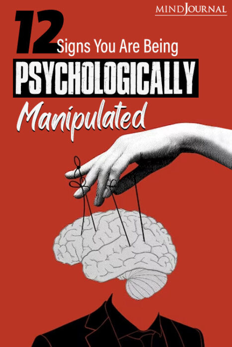 someone is psychologically manipulating you