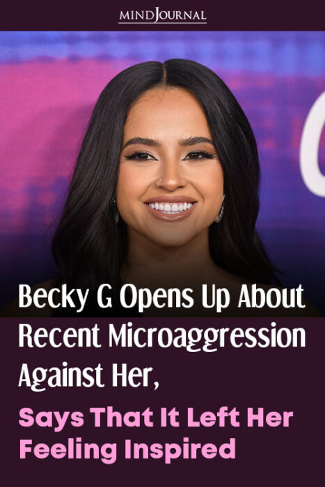 Becky G reveals microaggression
