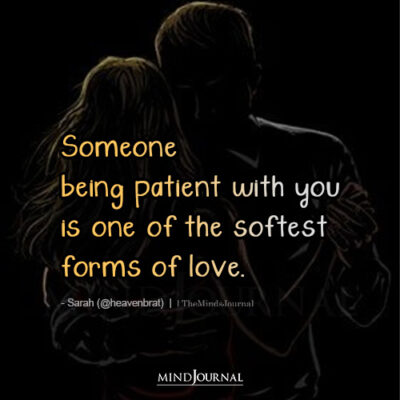 Someone Being Patient With You - Sarah Quotes - The Minds Journal
