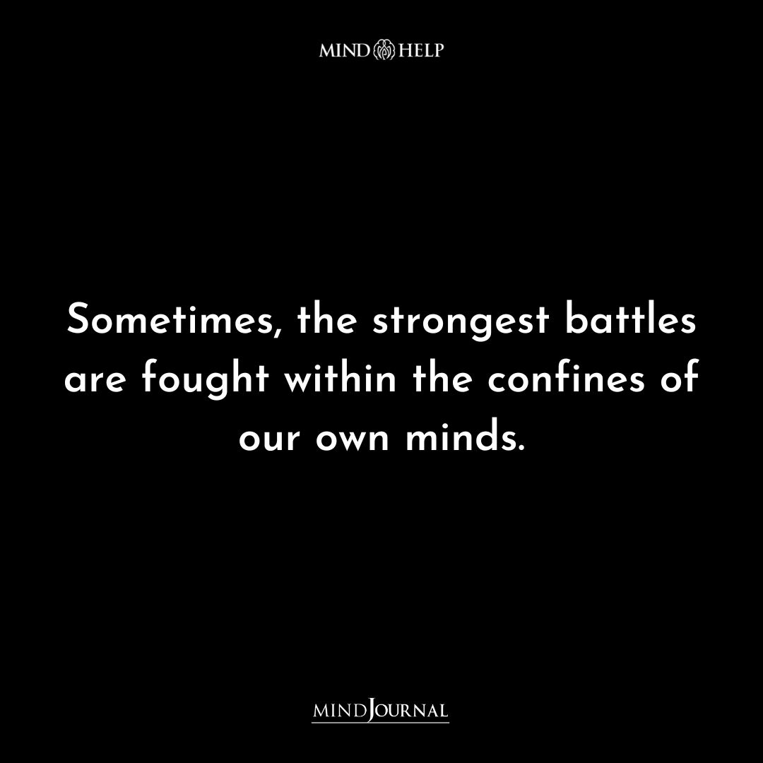 Sometimes the strongest battles are fought