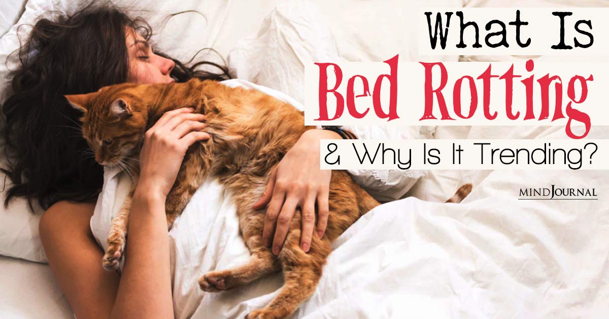 What Is Bed Rotting Trend? How Taking A Break Can Improve Your Well-Being
