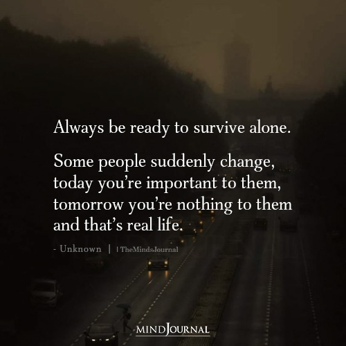 Always Be Ready To Survive Alone