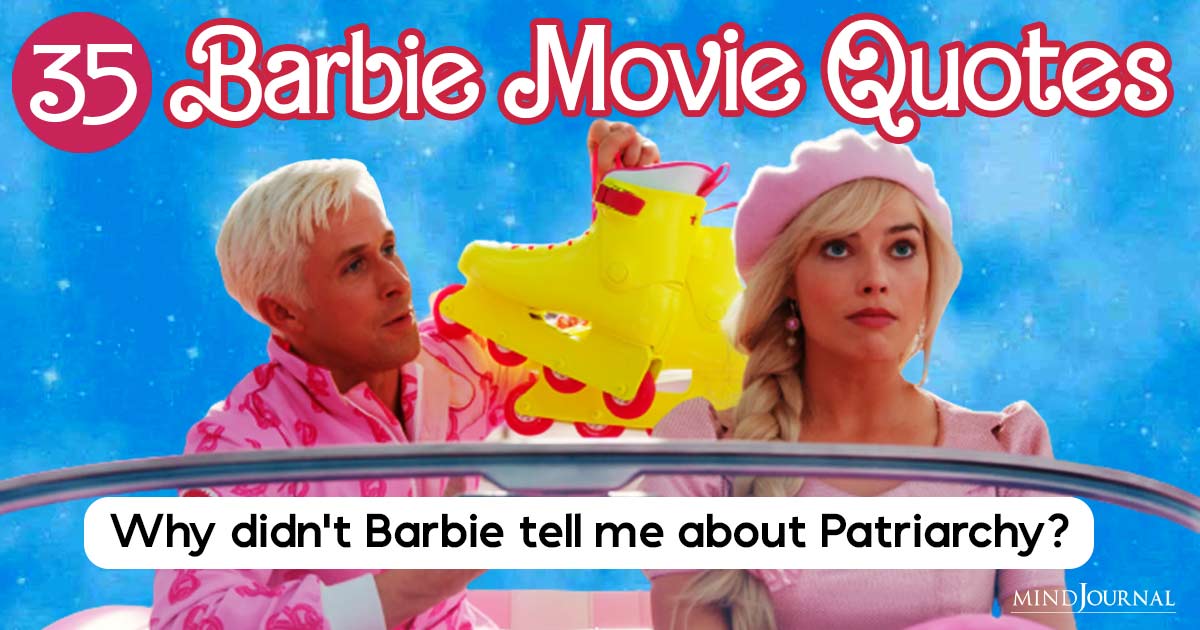 35 Barbie Movie Quotes That Will Inspire And Delight You!