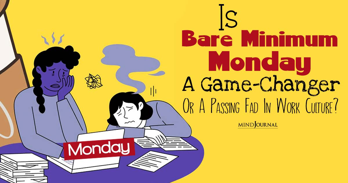 What Is Bare Minimum Monday: Four Important Benefits Of This