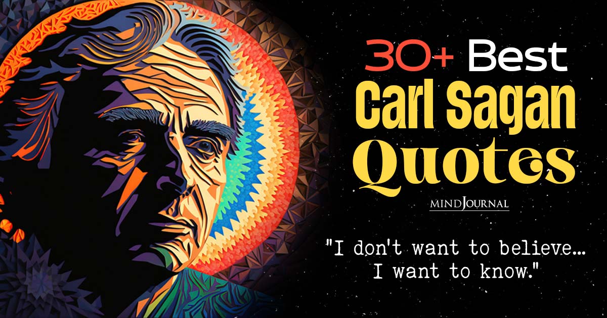 30+ Best Carl Sagan Quotes That Perfectly Capture His Brilliance And Wisdom
