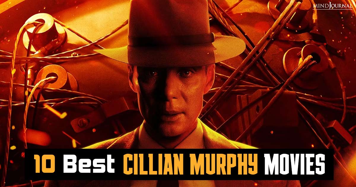 10 Must-See Cillian Murphy Movies To Watch Before Oppenheimer