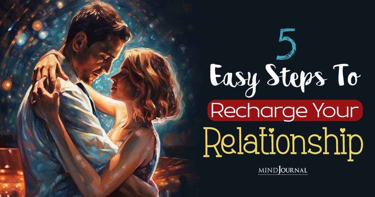 Revitalize Your Marriage: 5 Easy Steps To Recharge Your Relationship