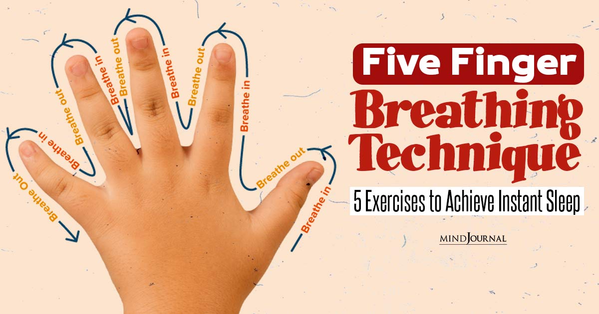 Fall Asleep in Minutes: Master The “Five Finger Breathing” Technique For Instant Slumber Success