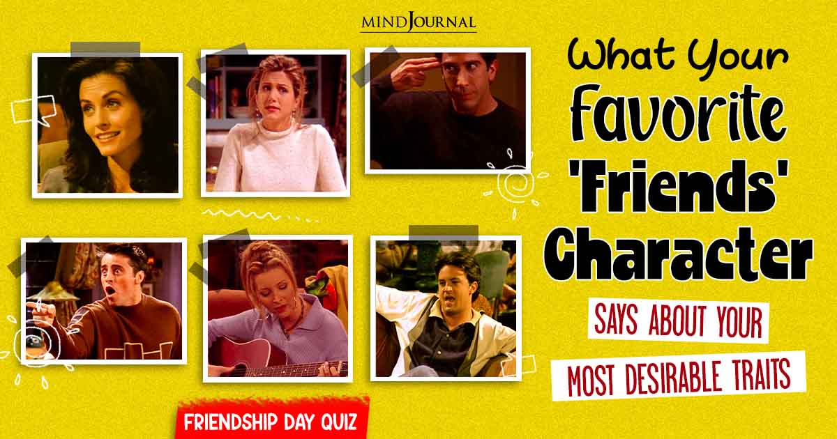Friends Character Personality Test: Friendship Day Quiz Four You