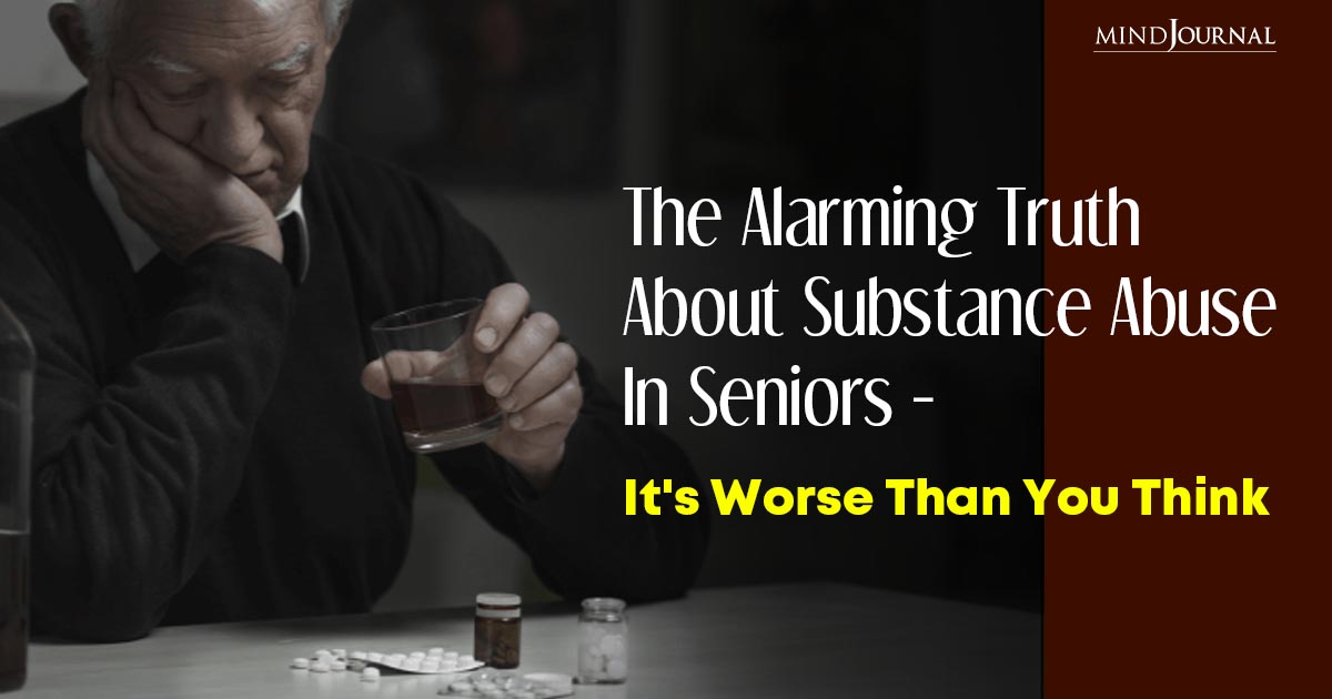 Growing Substance Abuse In Older Adults: Shocking News