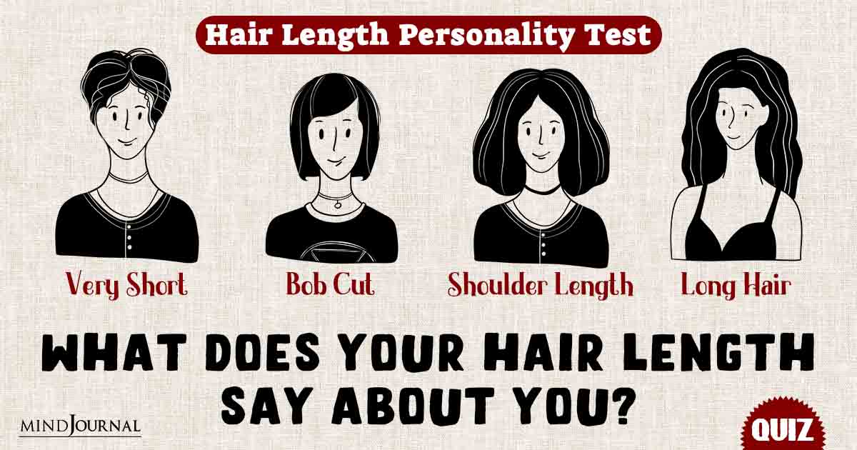 Hair Length Personality Test: What Does Your Hair Length Say About You?