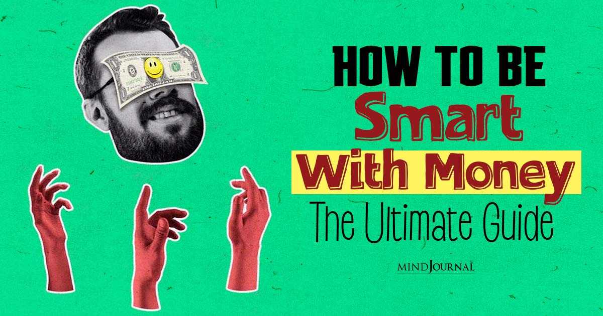 How To Be Smart With Money