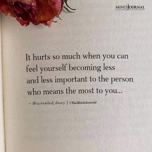 It Hurts So Much When You Can Feel Yourself Becoming Less
