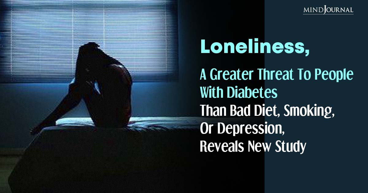 Loneliness Is Dangerous, More Than A Bad Diet, Smoking, Or Depression, Says New Study