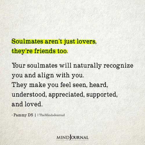 Soulmates Aren't Just Lovers