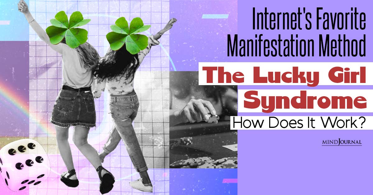 What Is Lucky Girl Syndrome? How The Internet’s Favorite Manifestation Method Works