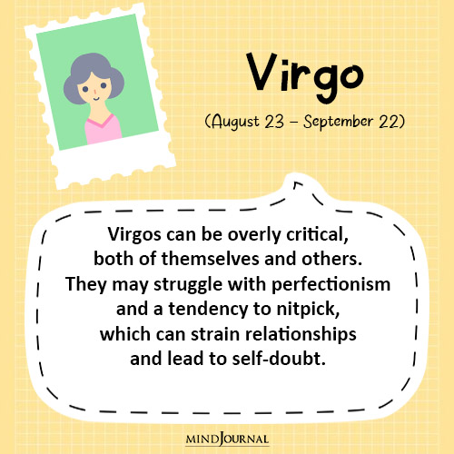 Virgos can be overly critical